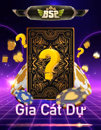 Trò chơi B52 Gia Cat Du Portrait